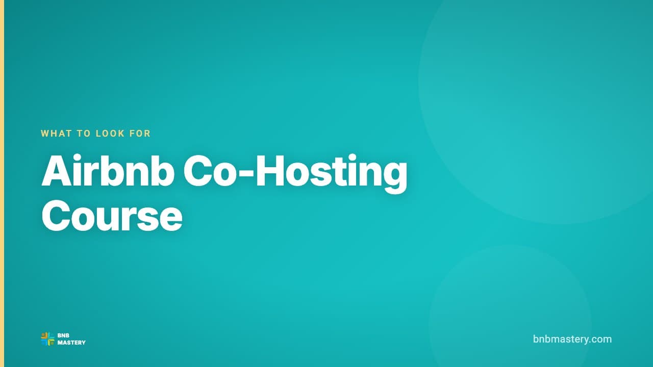 Airbnb Co-Hosting Course: What to Look For (and What Students Say)
