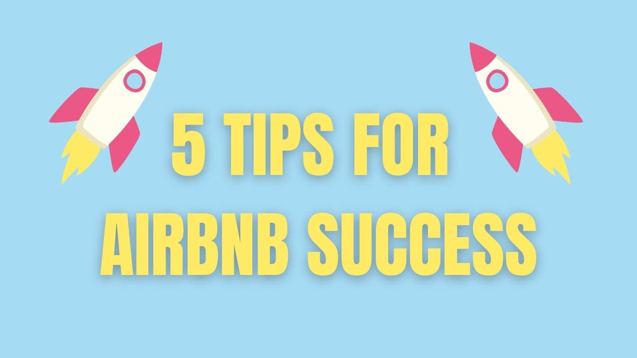 5 Things Every Airbnb Host Must Know to Succeed in 2026