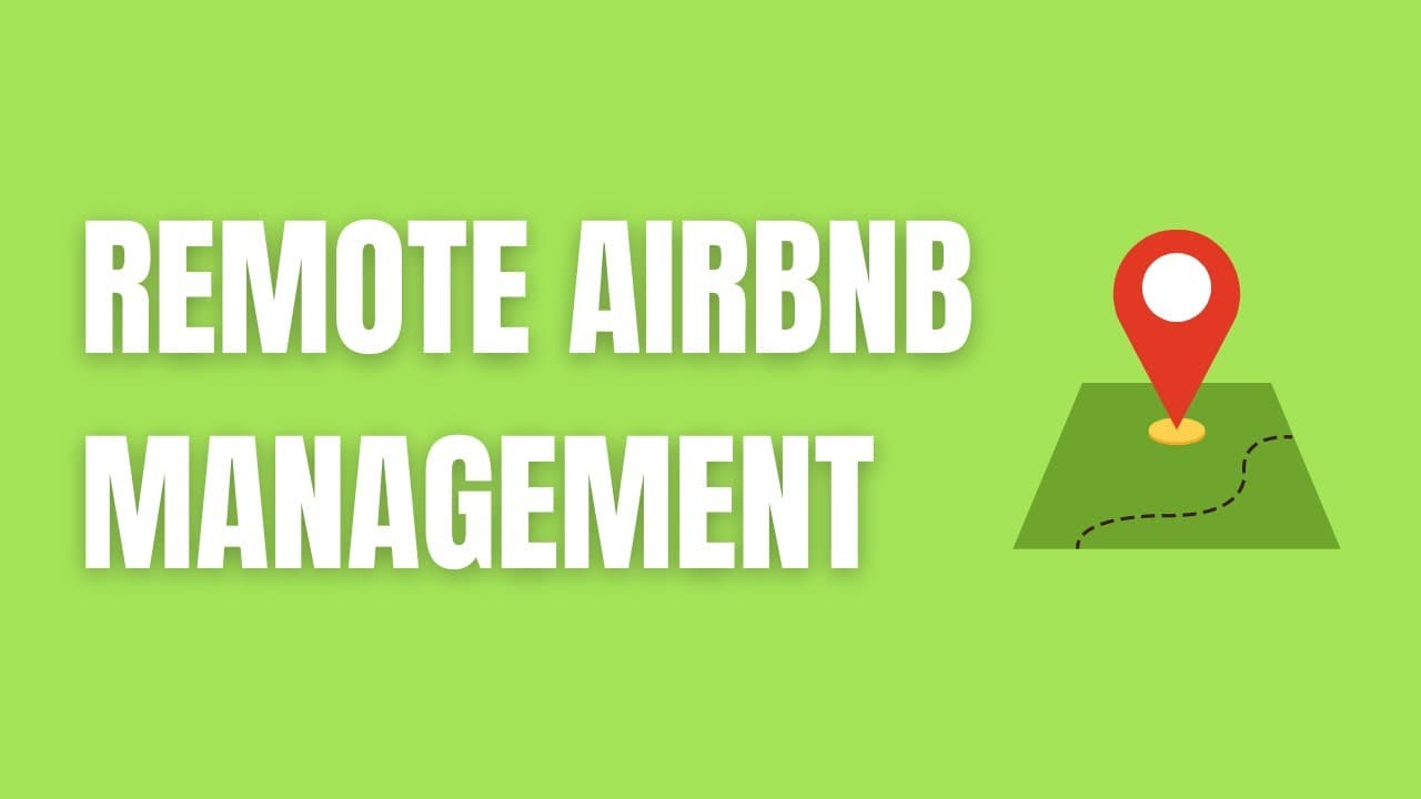 How to Manage Airbnbs Remotely in 2026: Blog Video Guide