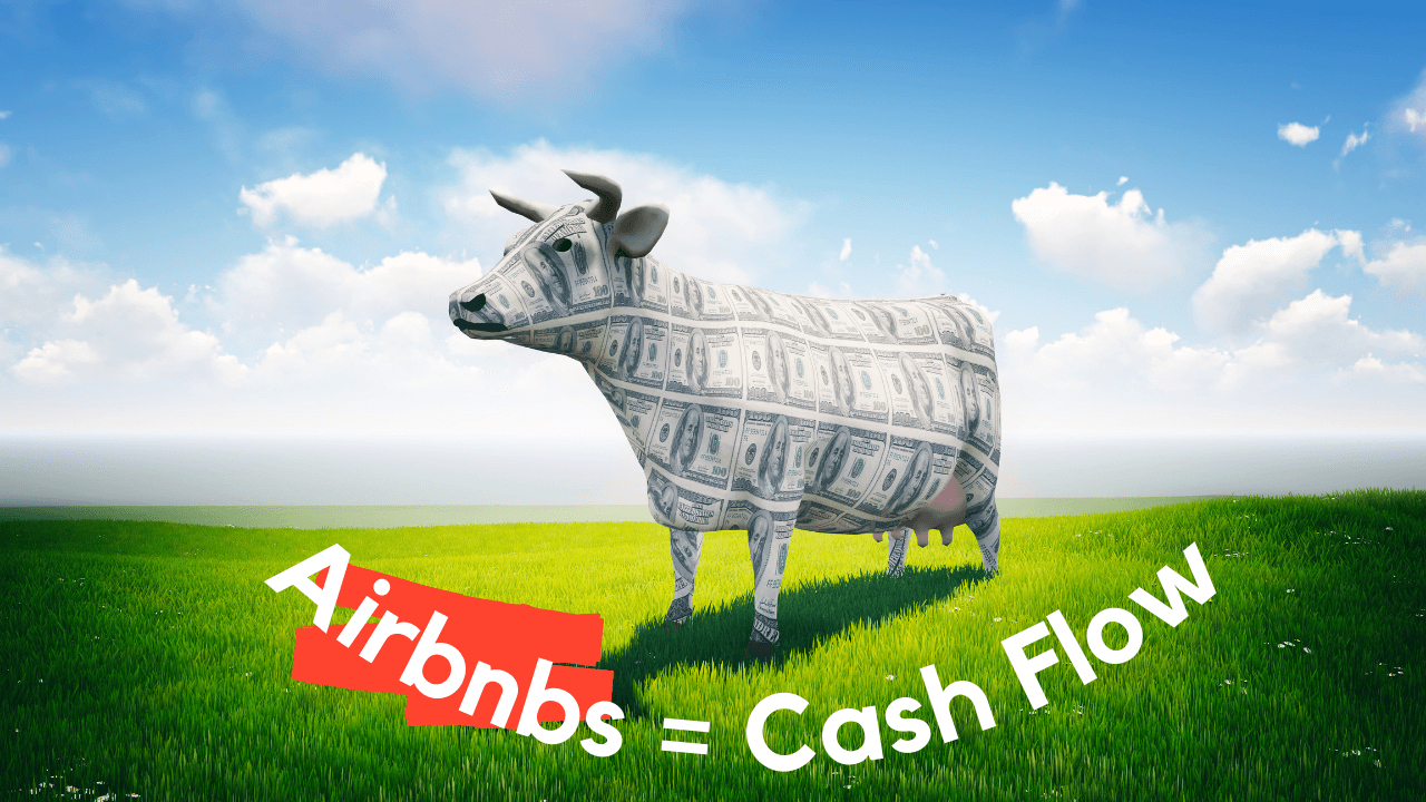 Why Airbnbs Are Massive Cash Cows: STR Investing in 2026