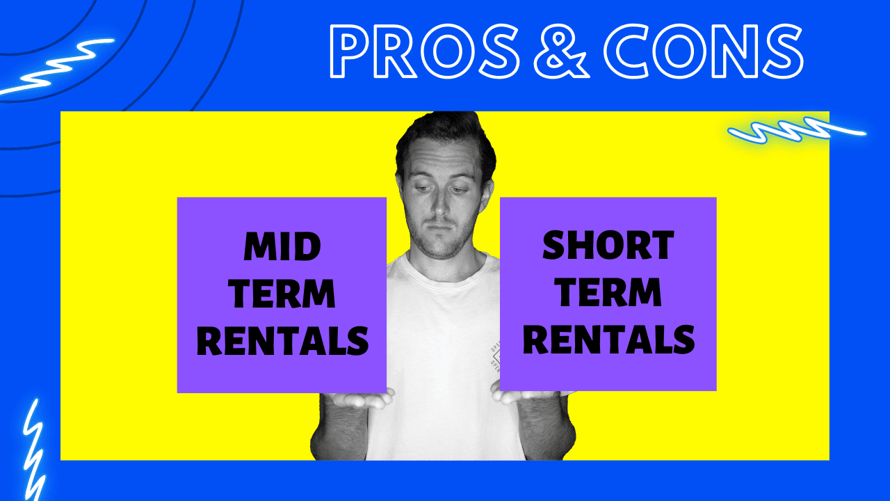 Pros and Cons of Mid-Term Rentals: Blog Video Breakdown
