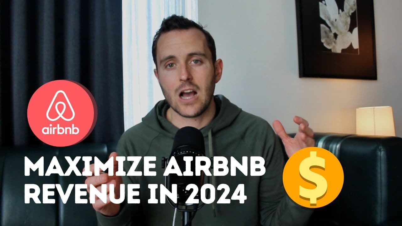 How to Launch on Airbnb in 2024 for Maximum Revenue