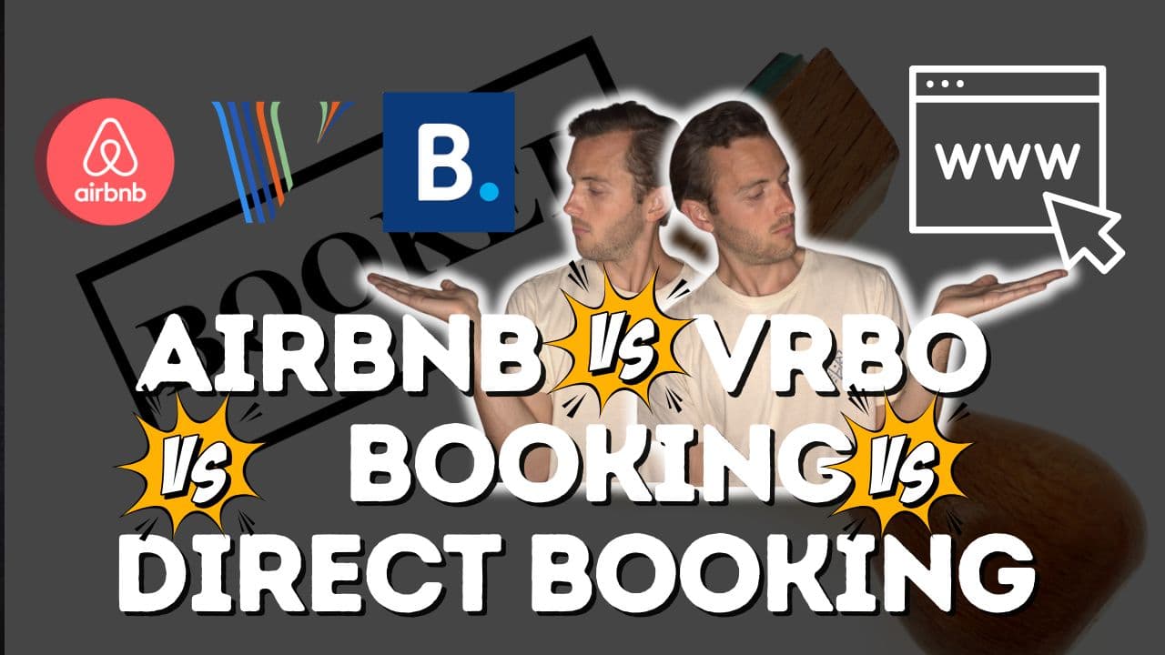 Airbnb vs Vrbo vs Booking vs Direct Booking