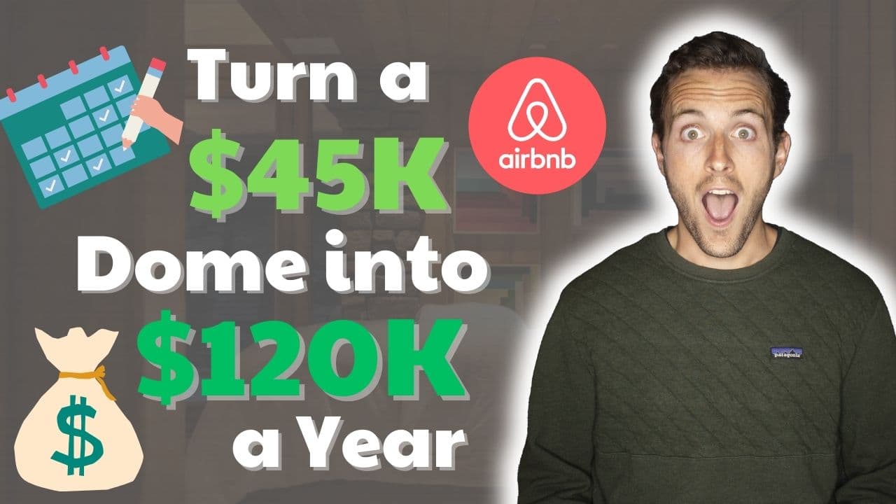 He Turned a $45,000 DOME into $120,000:Year!